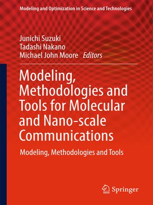 cover image of Modeling, Methodologies and Tools for Molecular and Nano-scale Communications
